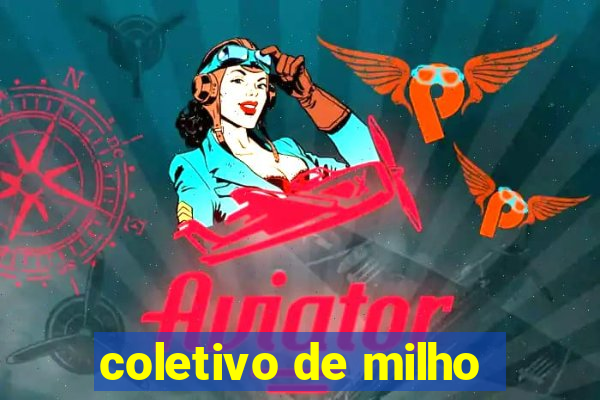 coletivo de milho